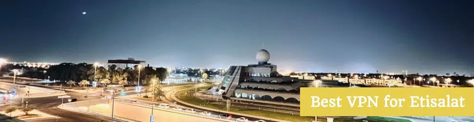 Best VPN Etisalat