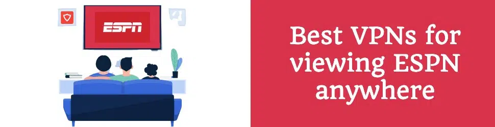 Best VPN ESPN