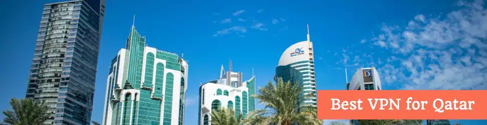 Best VPN Qatar
