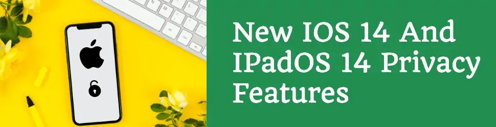 New iOS 14 Privacy Controls