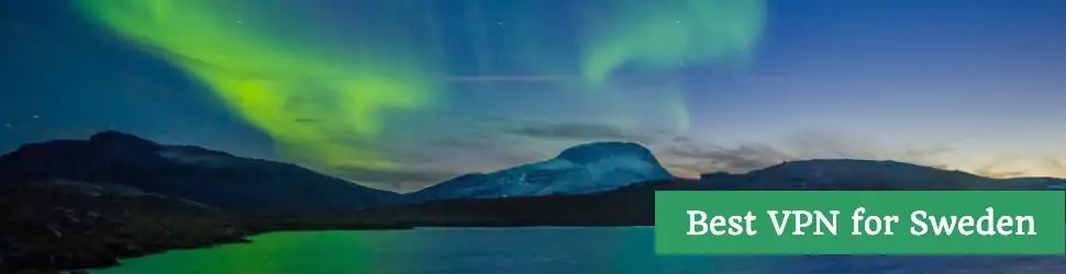 Best VPN for Sweden