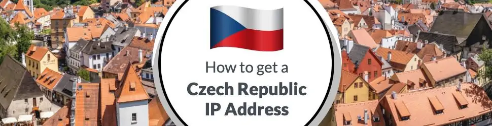 How to Get a Czech Republic IP Address