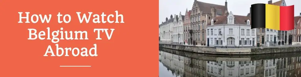 How to Watch Belgian TV Abroad