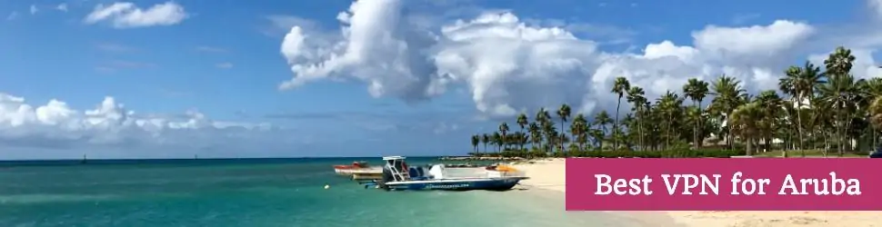 Best VPN for Aruba