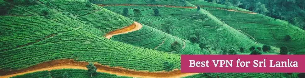Best VPN for Sri Lanka