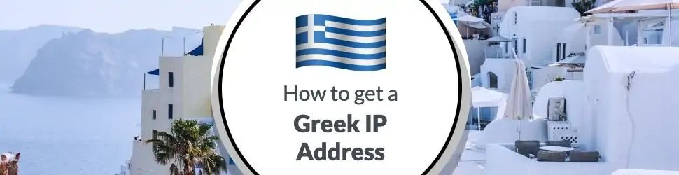 How to Get an IP Address from Greece