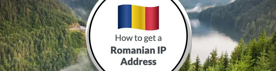 How to Get an IP Address from Romania