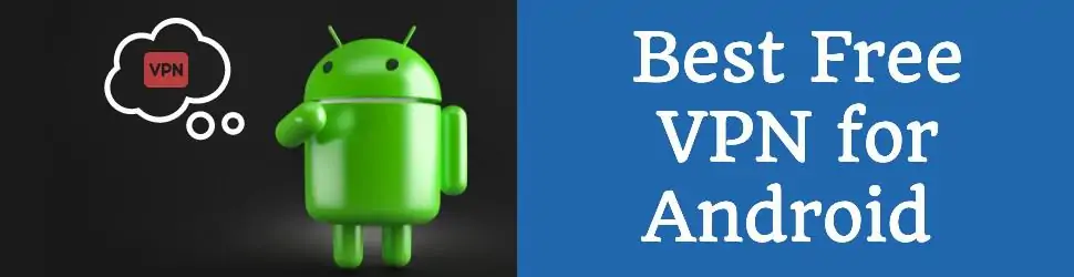 Top free VPNs Android devices