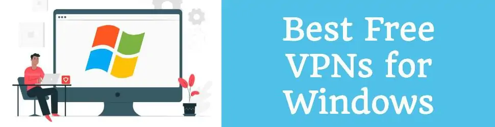 Best Free VPNs for Windows
