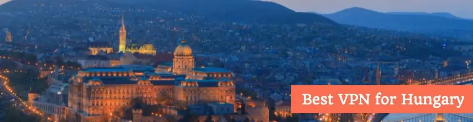 5 Best VPNs for Hungary