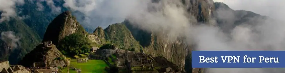 5 Best VPNs for Peru