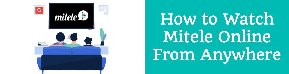 How to Watch Mitele Online with VPN
