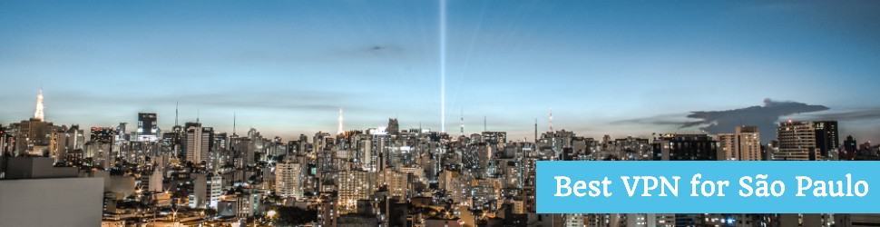 Best VPN for Sao Paulo