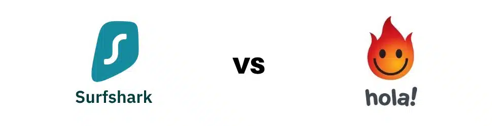 Surfshark vs. Hola