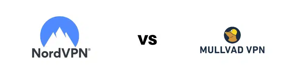 NordVPN vs. Mullvad