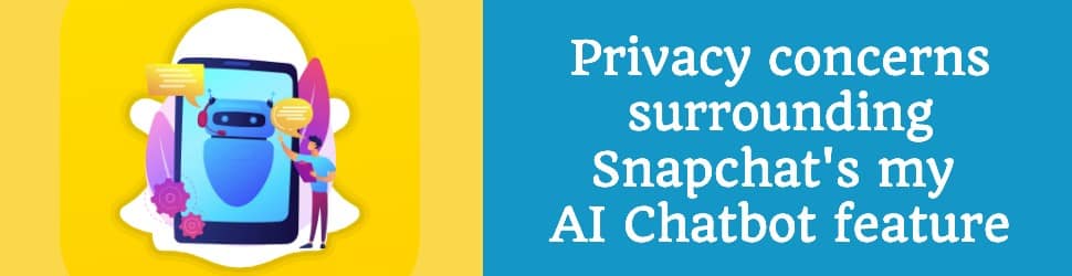 Snapchat My AI Chatbot Feature