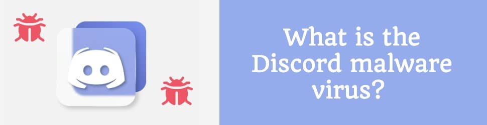What Is the Discord Malware Virus? How To Remove It